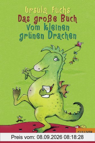 Das große Buch vom kleinen grünen Drachen: Geschichten mit Bildern von Christine Brand (Gulliver)
