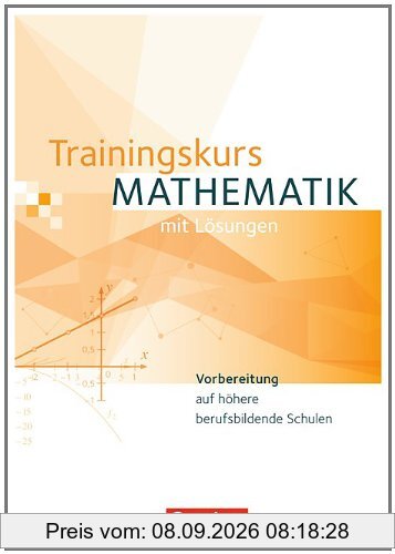 Trainingskurs Mathematik - Neubearbeitung / Schülerbuch