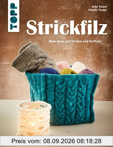 Strickfilz (kreativ.kompakt.): Neue Ideen zum Stricken und Verfilzen