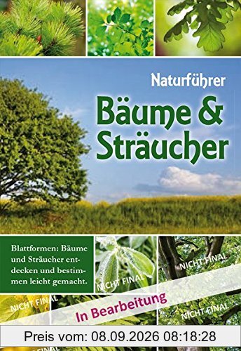 Bäume und Sträucher unserer Heimat