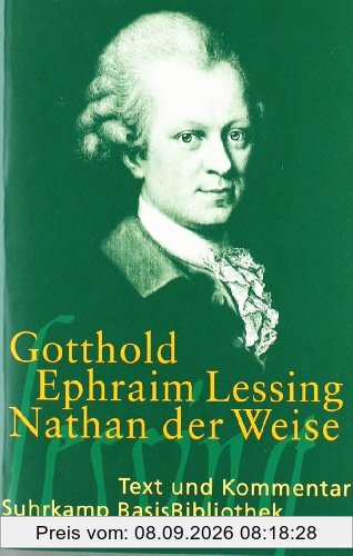 Nathan der Weise: Ein dramatisches Gedicht in fünf Aufzügen: Ein dramatisches Gedicht, in fünf Aufzügen. Text und Kommentar (Suhrkamp BasisBibliothek)