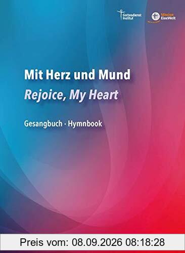 Mit Herz und Mund - Rejoice, My Heart: Gesangbuch - Hymnbook