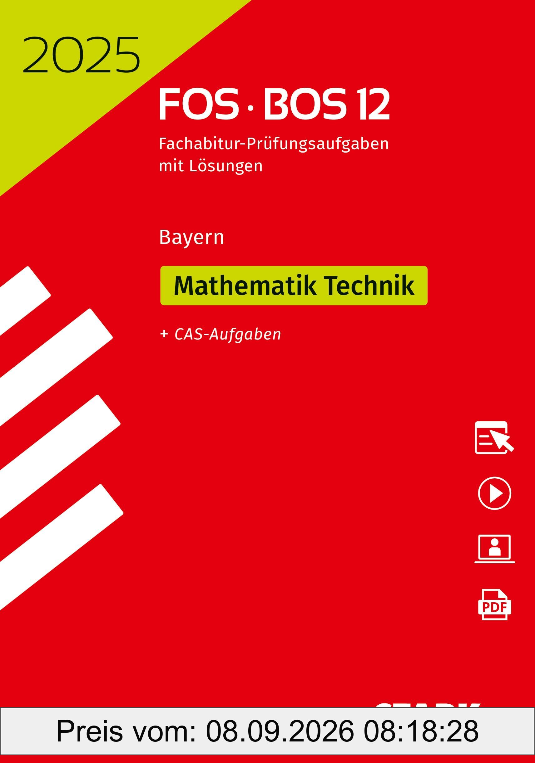 STARK Abiturprüfung FOS/BOS Bayern 2025 - Mathematik Technik 12. Klasse
