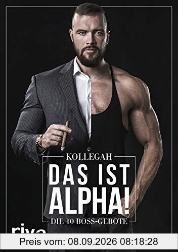 DAS IST ALPHA!: Die 10 Boss-Gebote