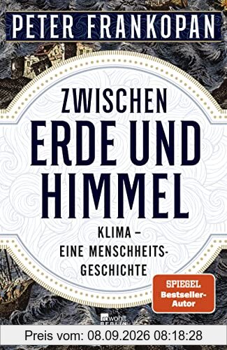 Zwischen Erde und Himmel: Klima – eine Menschheitsgeschichte