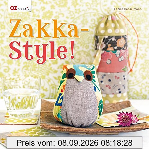Zakka-Style!: Kleine Nähprojekte für einen bunten Alltag!