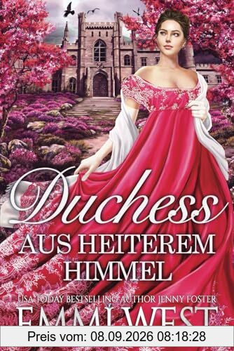 Duchess aus heiterem Himmel: Historischer Liebesroman