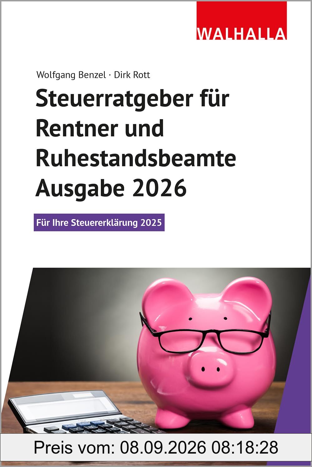 Steuerratgeber für Rentner und Ruhestandsbeamte - Ausgabe 2026: Für Ihre Steuererklärung 2025