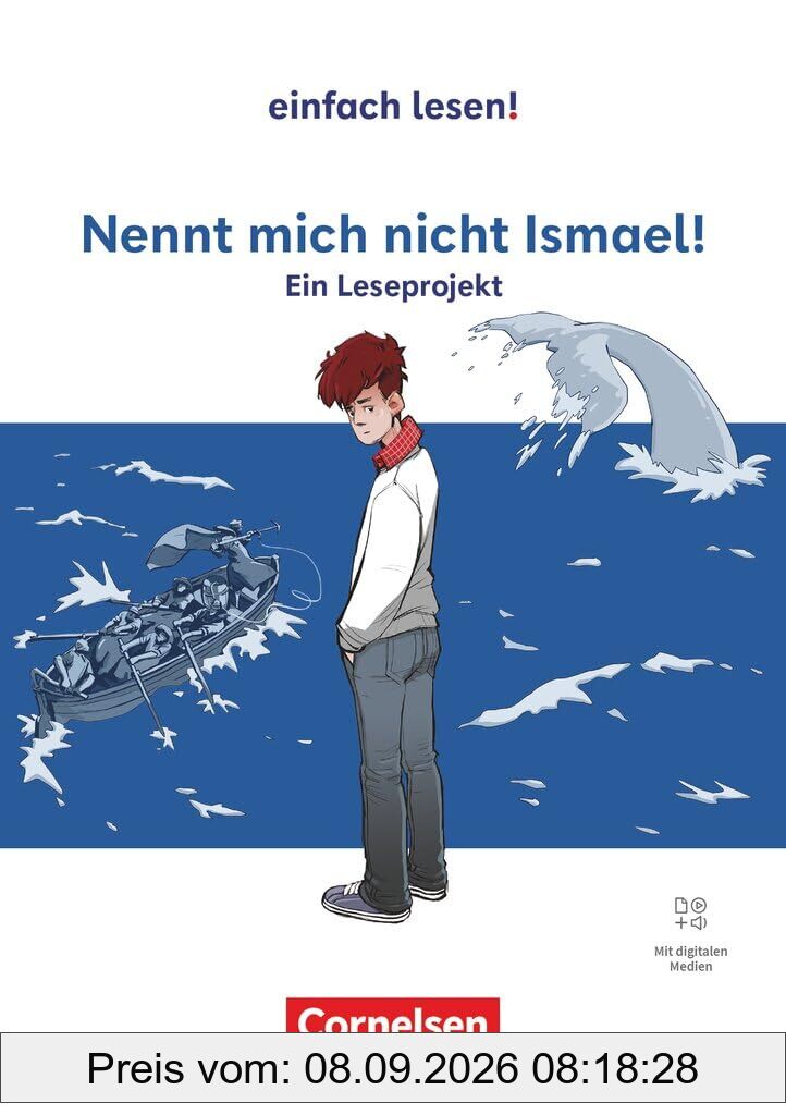 Einfach lesen! - Leseprojekte - Leseförderung ab Klasse 5 - Ausgabe ab 2024: Nennt mich nicht Ismael! - Ein Leseprojekt nach dem gleichnamigen ... Leseförderung ab Klasse 5 - Ausgabe ab 2024)