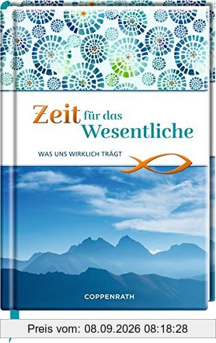Zeit für das Wesentliche: Was uns wirklich trägt (Edizione)