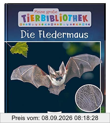 Die Fledermaus (Meine große Tierbibliothek)
