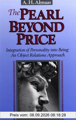 The Pearl Beyond Price: Integration of Personality into Being, an Object Relations Approach (Diamond Mind)