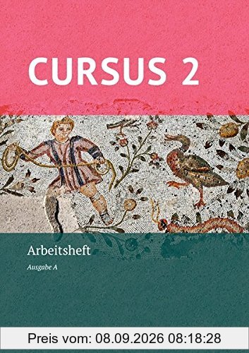 Cursus - Ausgabe A, Latein als 2. Fremdsprache - Neubearbeitung / Arbeitsheft 2 mit Lösungen