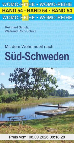 Mit dem Wohnmobil nach Süd-Schweden (Womo-Reihe)