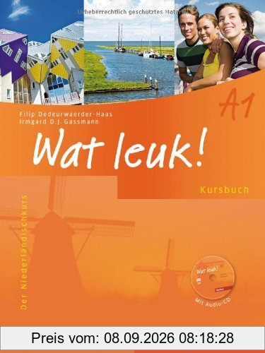 Wat leuk! A1: Der Niederländischkurs / Kursbuch mit Audio-CD