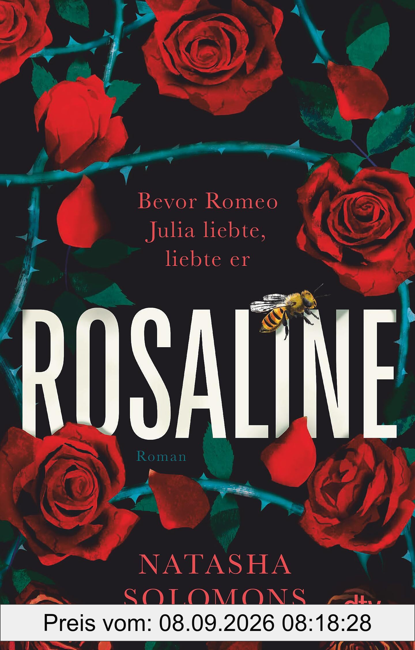 Rosaline: Roman | »Eine grandiose Neuerzählung der Geschichte von Romeo und Julia« William Boyd