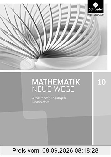 Mathematik Neue Wege SI - Ausgabe 2015 G9 für Niedersachsen: Lösungen Arbeitsheft 10