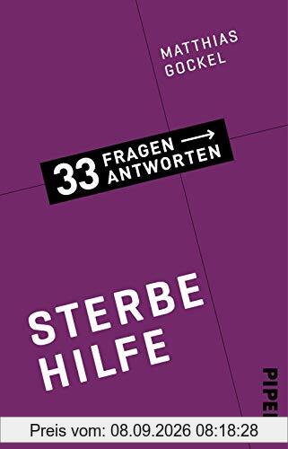 Sterbehilfe (33 Fragen – 33 Antworten 7): 33 Fragen - 33 Antworten 7
