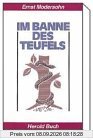 Im Banne des Teufels. Ein Wort der Information, Aufklärung und Warnung (Herold-Buch)