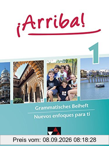 ¡Arriba! / Grammatisches Beiheft 1: Nuevos enfoques para ti. Lehrwerk für Spanisch als 2. Fremdsprache