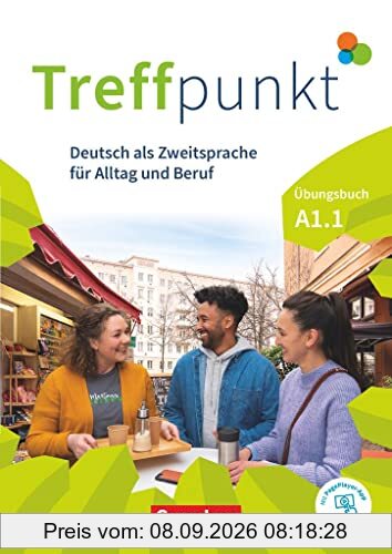 Treffpunkt - Deutsch für die Integration - Allgemeine Ausgabe – Deutsch als Zweitsprache für Alltag und Beruf - A1: Teilband 1: Übungsbuch - Inkl. E-Book und PagePlayer-App