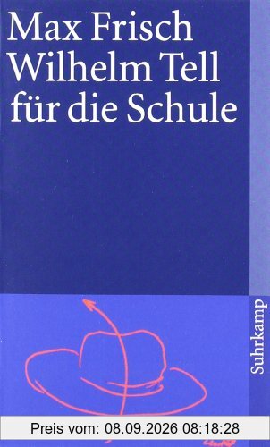 Wilhelm Tell für die Schule (suhrkamp taschenbuch)