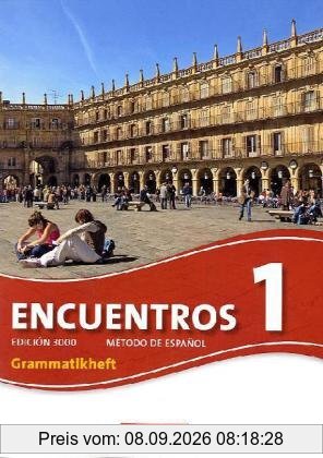 Encuentros - 3. Fremdsprache - Edición 3000: Band 1 - Grammatikheft