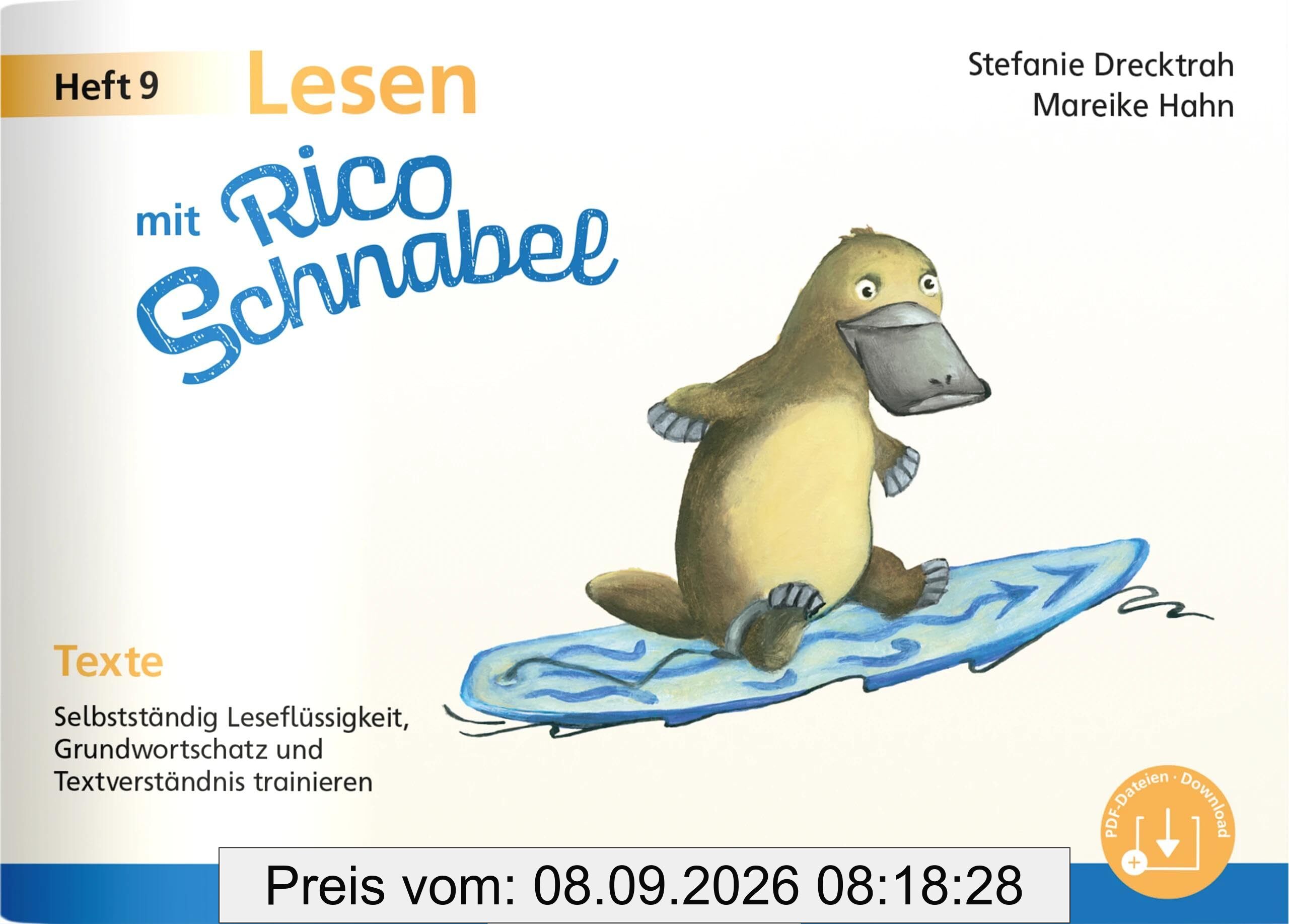 Lesen mit Rico Schnabel, Heft 9: Texte: Selbstständig Leseflüssigkeit, Grundwortschatz und Textverständnis trainieren (Rico Schnabel Deutsch)