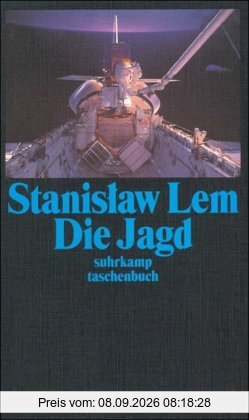 Die Jagd: Neue Geschichten des Piloten Pirx (suhrkamp taschenbuch)