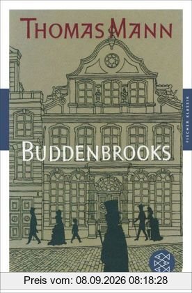 Buddenbrooks: Verfall einer Familie Roman (Fischer Klassik)