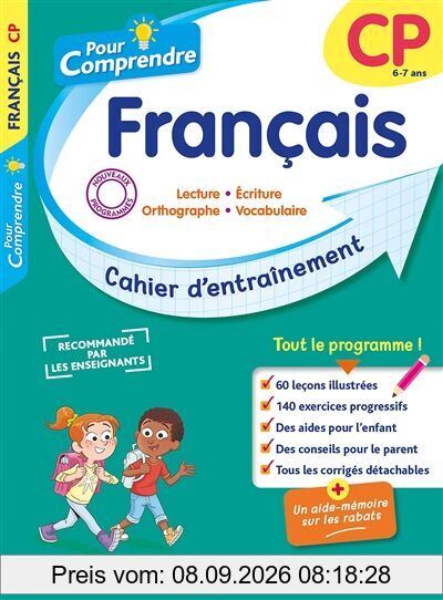 Pour comprendre, français CP, 6-7 ans : lecture, écriture, orthographe, vocabulaire : cahier d'entraînement, nouveaux programmes