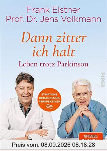 »Dann zitter ich halt« – Leben trotz Parkinson: Symptome – Behandlung – Perspektiven