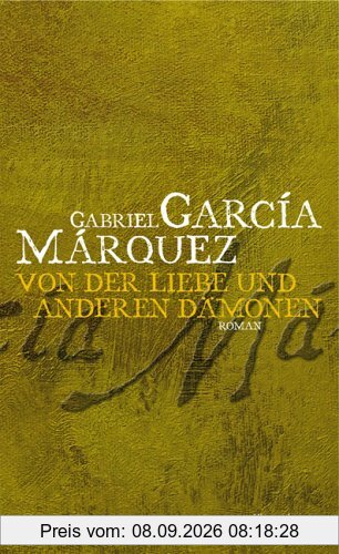 Von der Liebe und anderen Dämonen: Roman