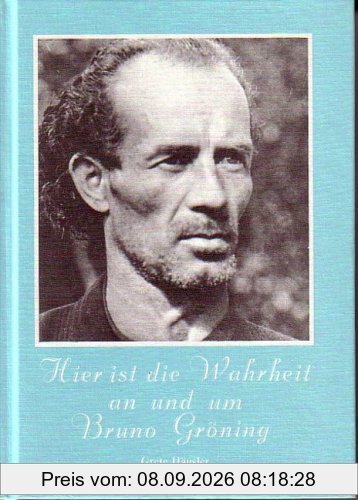 Hier ist die Wahrheit an und um Bruno Gröning