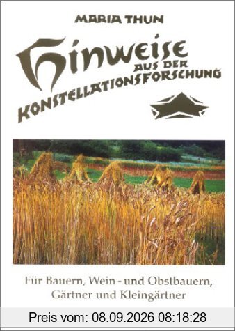 Hinweise aus der Konstellationsforschung für Bauern, Weinbauern, Gärtner und Kleingärtner