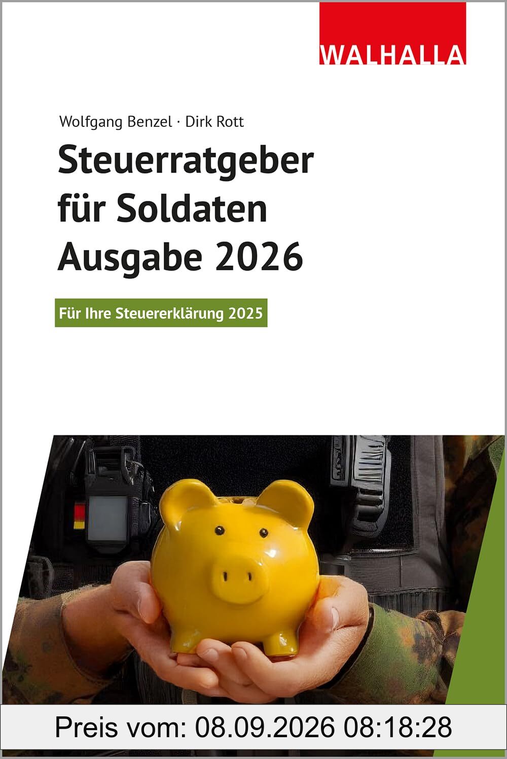 Steuerratgeber für Soldaten - Ausgabe 2026: Für Ihre Steuererklärung 2025; Walhalla Rechtshilfen