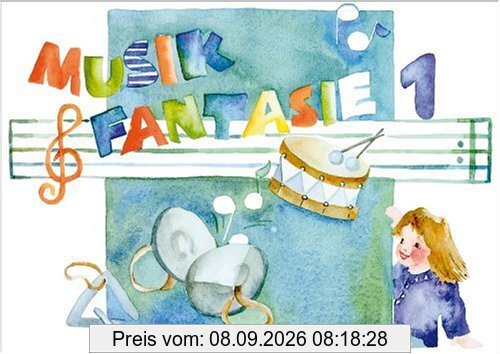 Musik-Fantasie, Bd.1, Mein erstes Musikschuljahr: Kinderheft für das erste Musikjahr zum Schmökern, Nachschlagen und Gestalten