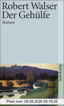 Sämtliche Werke in Einzelausgaben: Sämtliche Werke in zwanzig Bänden: Zehnter Band: Der Gehülfe. Roman: BD 10 (suhrkamp taschenbuch)