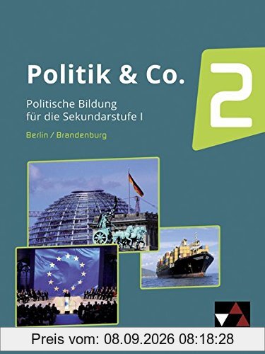 Politik & Co. - Berlin/Brandenburg / Sozialkunde und Politische Bildung: Politik & Co. - Berlin/Brandenburg / Politik & Co. Berlin/Brandenburg 2: ... Bildung / Für die Jahrgangsstufen 9/10
