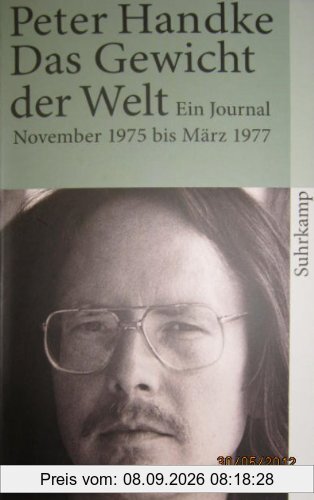 Das Gewicht der Welt: Ein Journal (November 1975 - März 1977) (suhrkamp taschenbuch)