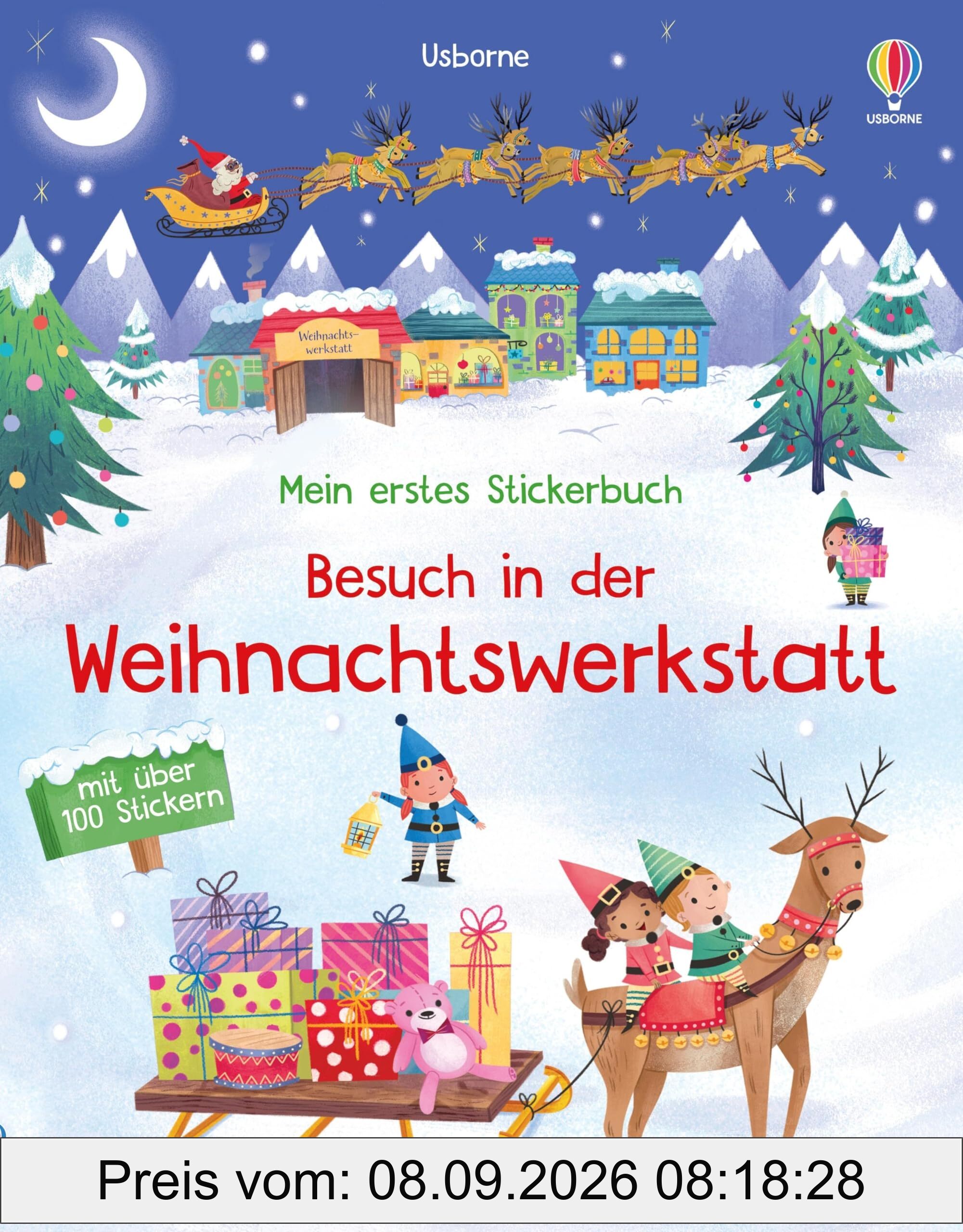 Mein erstes Stickerbuch: Besuch in der Weihnachtswerkstatt: mit über 100 Stickern die Wichtel im Weihnachtsdorf besuchen – Stickerheft ab 3 Jahren