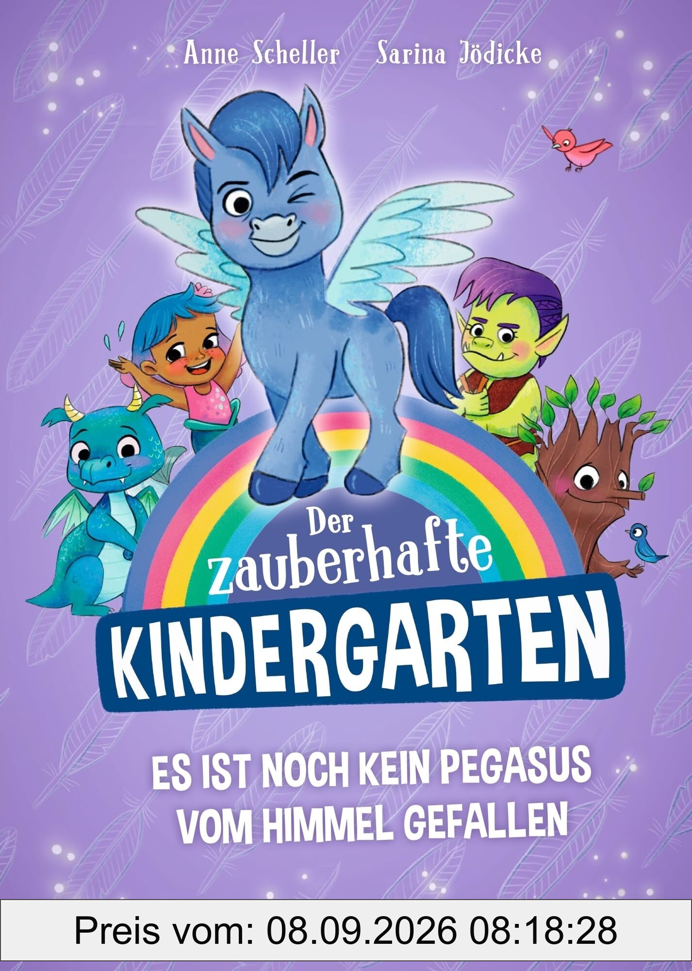 Der zauberhafte Kindergarten 2. Es ist noch kein Pegasus vom Himmel gefallen