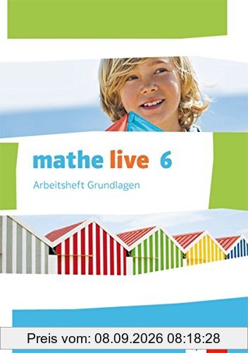 mathe live / Arbeitsheft Grundlagen mit Lösungsheft 6. Schuljahr: Ausgabe W