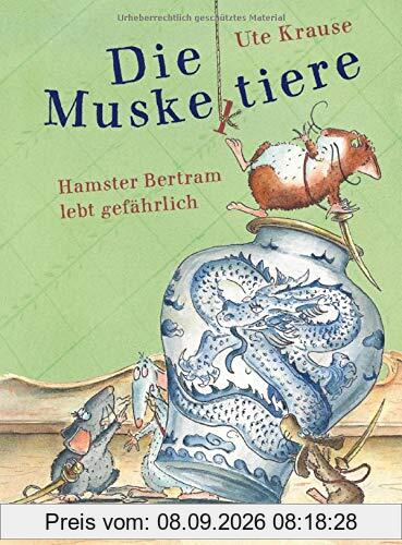 Die Muskeltiere - Hamster Bertram lebt gefährlich (Die Muskeltiere-Reihe zum Selberlesen, Band 2)