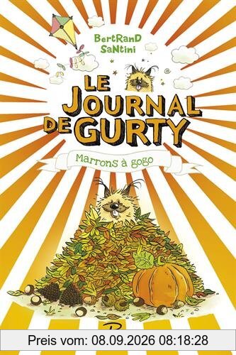 Le journal de Gurty. Vol. 3. Marrons à gogo