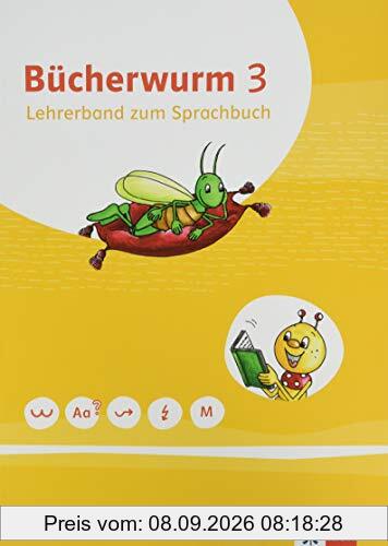 Bücherwurm Sprachbuch 3. Ausgabe für Berlin, Brandenburg, Mecklenburg-Vorpommern, Sachsen, Sachsen-Anhalt, Thüringen: Didaktischer Kommentar Klasse 3 (Bücherwurm. Ausgabe ab 2019)