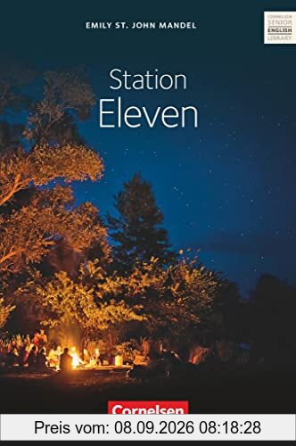 Cornelsen Senior English Library - Literatur - Ab 11. Schuljahr: Station Eleven - Textband mit Annotationen