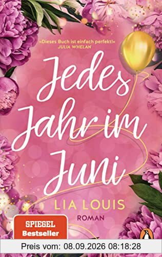 Jedes Jahr im Juni: Roman – Der romantische Bestseller des Jahres erstmals im Taschenbuch