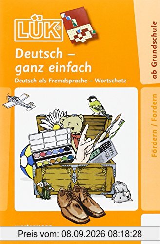 LÜK: Deutsch ganz einfach1: Deutsch als Fremdsprache, Wortschatz für Anfänger