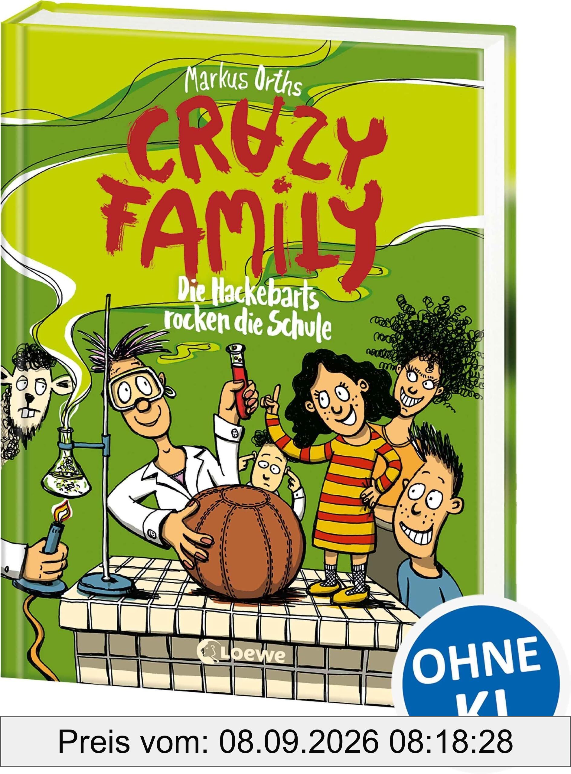 Crazy Family (Band 5) - Die Hackebarts rocken die Schule